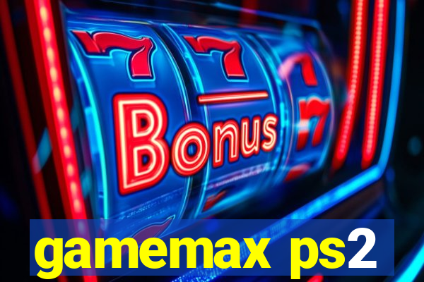 gamemax ps2